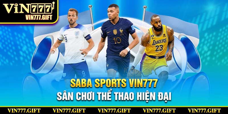 Giới thiệu cược Saba Sports tại Vin777 
